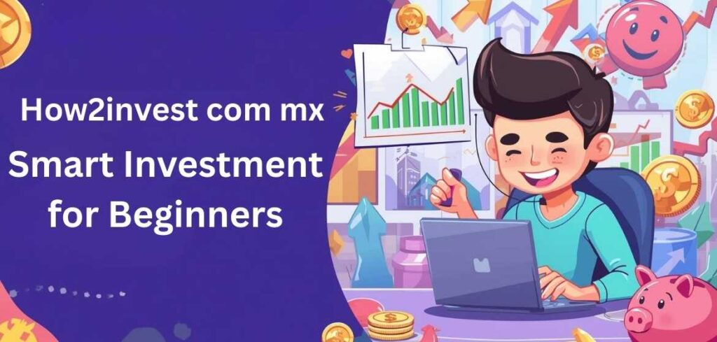 How2invest com mx